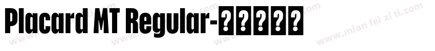 Placard MT Regular字体转换